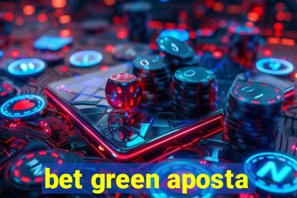 bet green aposta